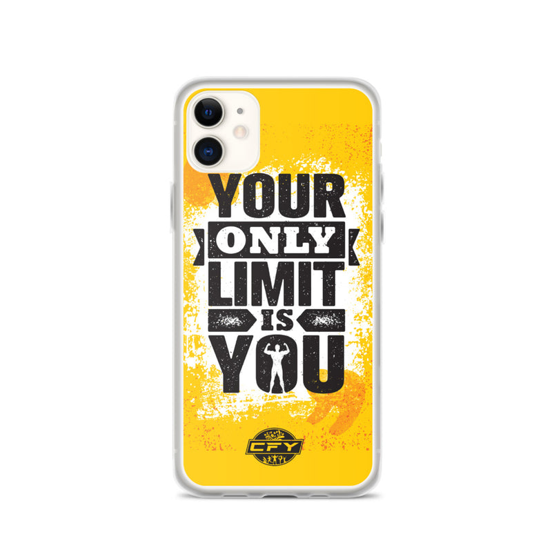 Your Only Limit is You iPhone Case