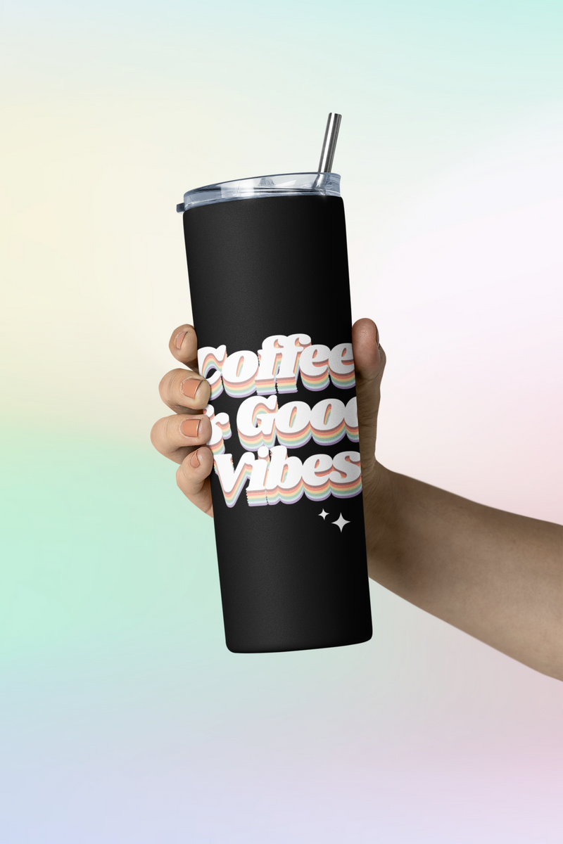 Coffee & Good Vibes Stainless steel tumbler