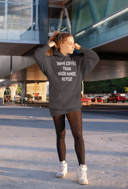 Drink Coffee Train Wash Hands Repeat Unisex Hoodie