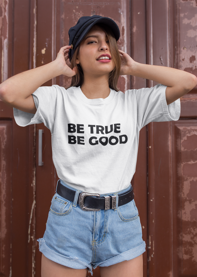 Be True Be Good Organic T-Shirt (Black)