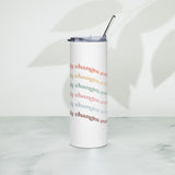 Positivity Changes Everything Stainless steel tumbler (Rainbow)