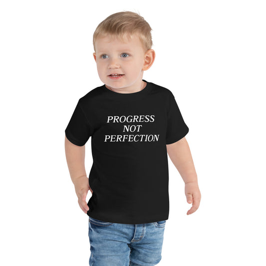 Progress Not Perfection Toddler Short Sleeve Tee