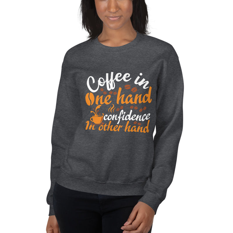 Coffee In One Hand Women's Sweatshirt