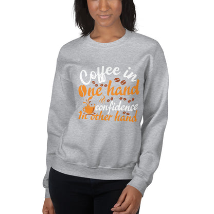 Coffee In One Hand Women's Sweatshirt