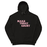 Make Today Count Unisex pullover hoodie