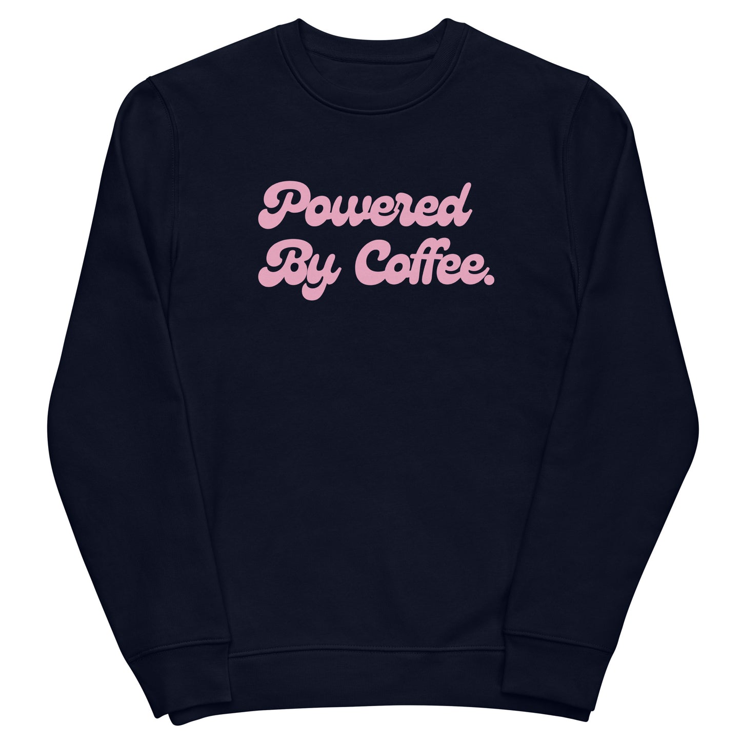 Powered By Coffee Unisex eco sweatshirt (Pink)