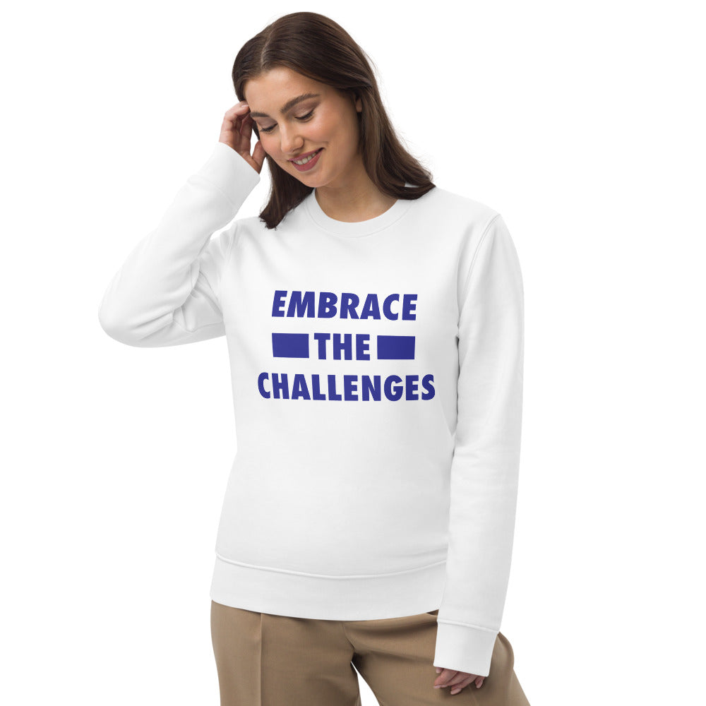 Embrace The Challenges Unisex eco sweatshirt