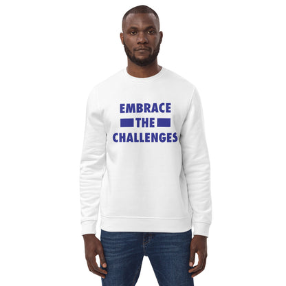 Embrace The Challenges Unisex eco sweatshirt