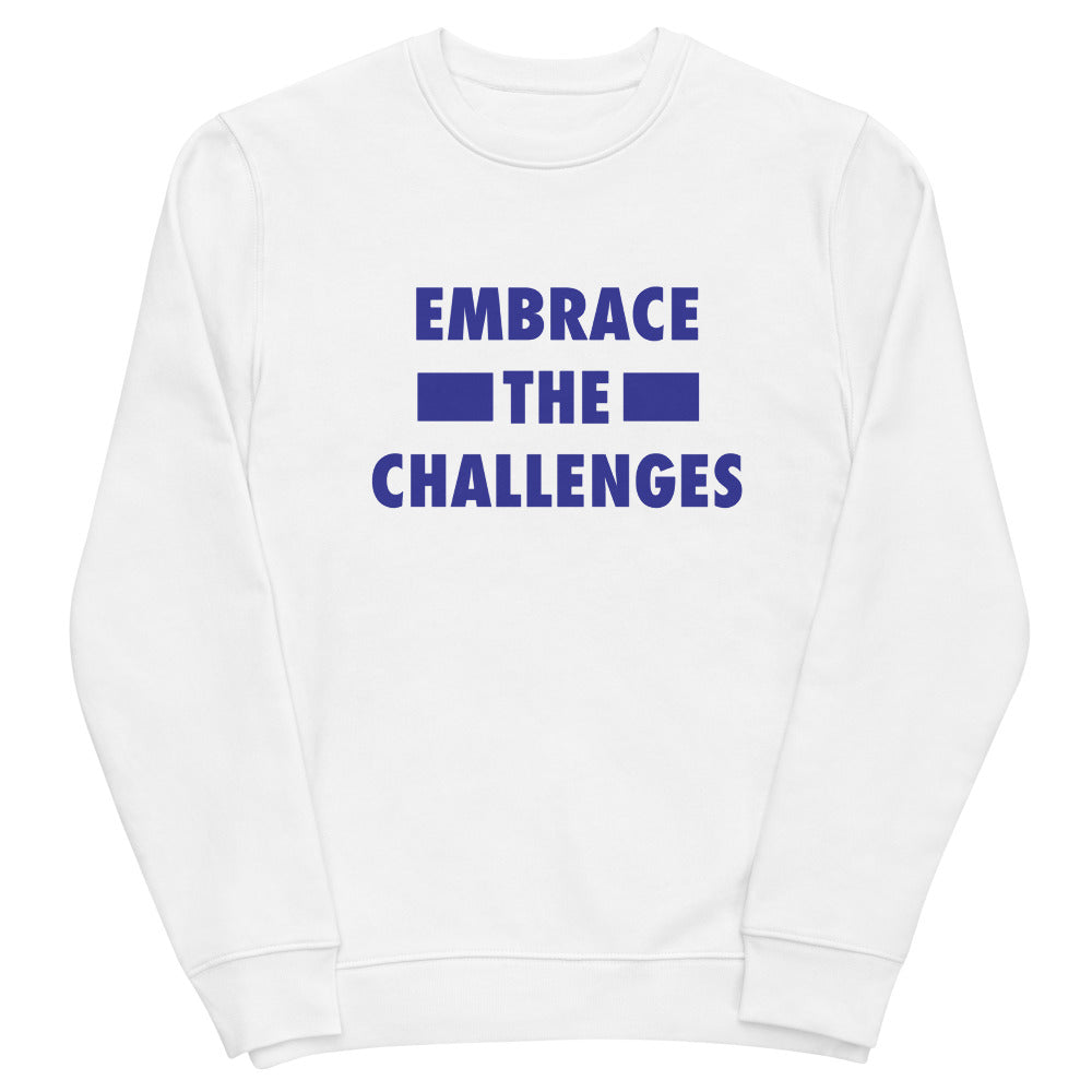 Embrace The Challenges Unisex eco sweatshirt