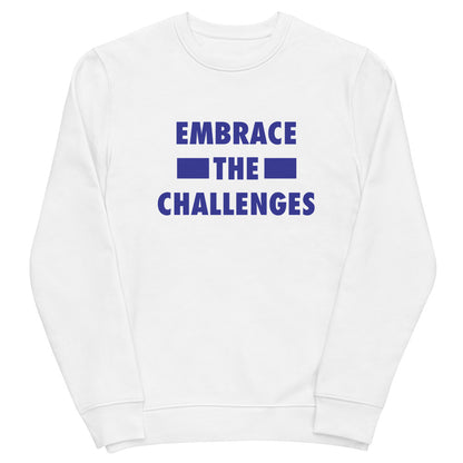 Embrace The Challenges Unisex eco sweatshirt