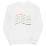 Positivity Changes Everything Unisex eco sweatshirt (Rainbow)
