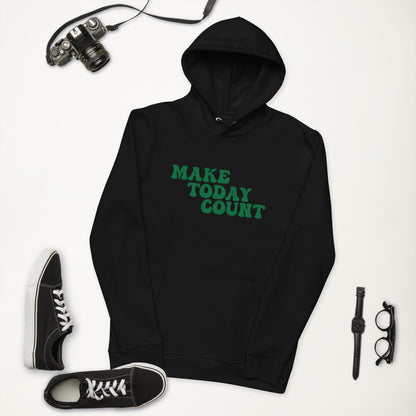 Make Today Count Unisex eco hoodie (Green)