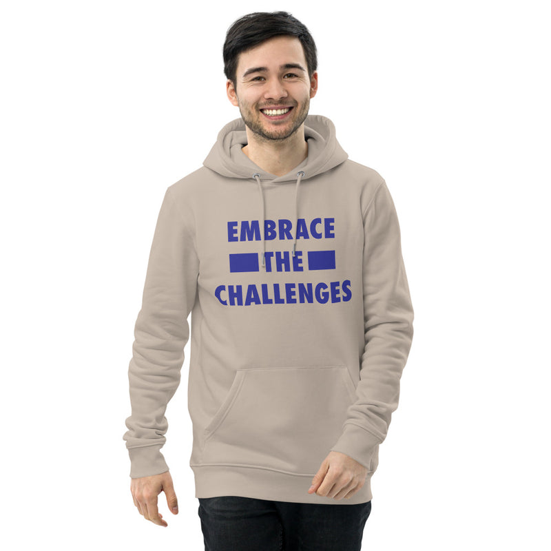 Embrace The Challenges Unisex Eco Hoodie