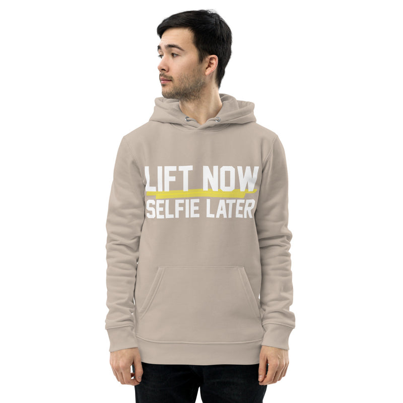 Lift Now Selfie Later Unisex essential eco hoodie