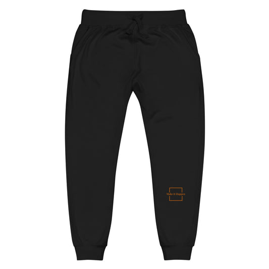Make It Happen Unisex fleece sweatpants