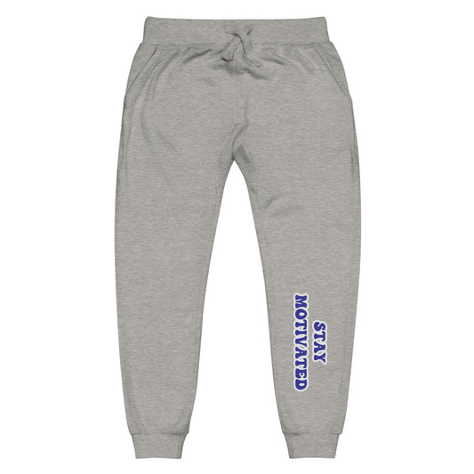 Stay Motivated Unisex fleece sweatpants