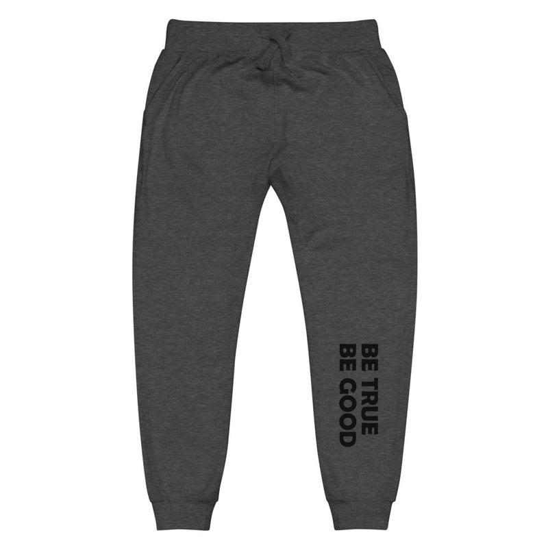 Be True Be Good Unisex fleece sweatpants (Black)