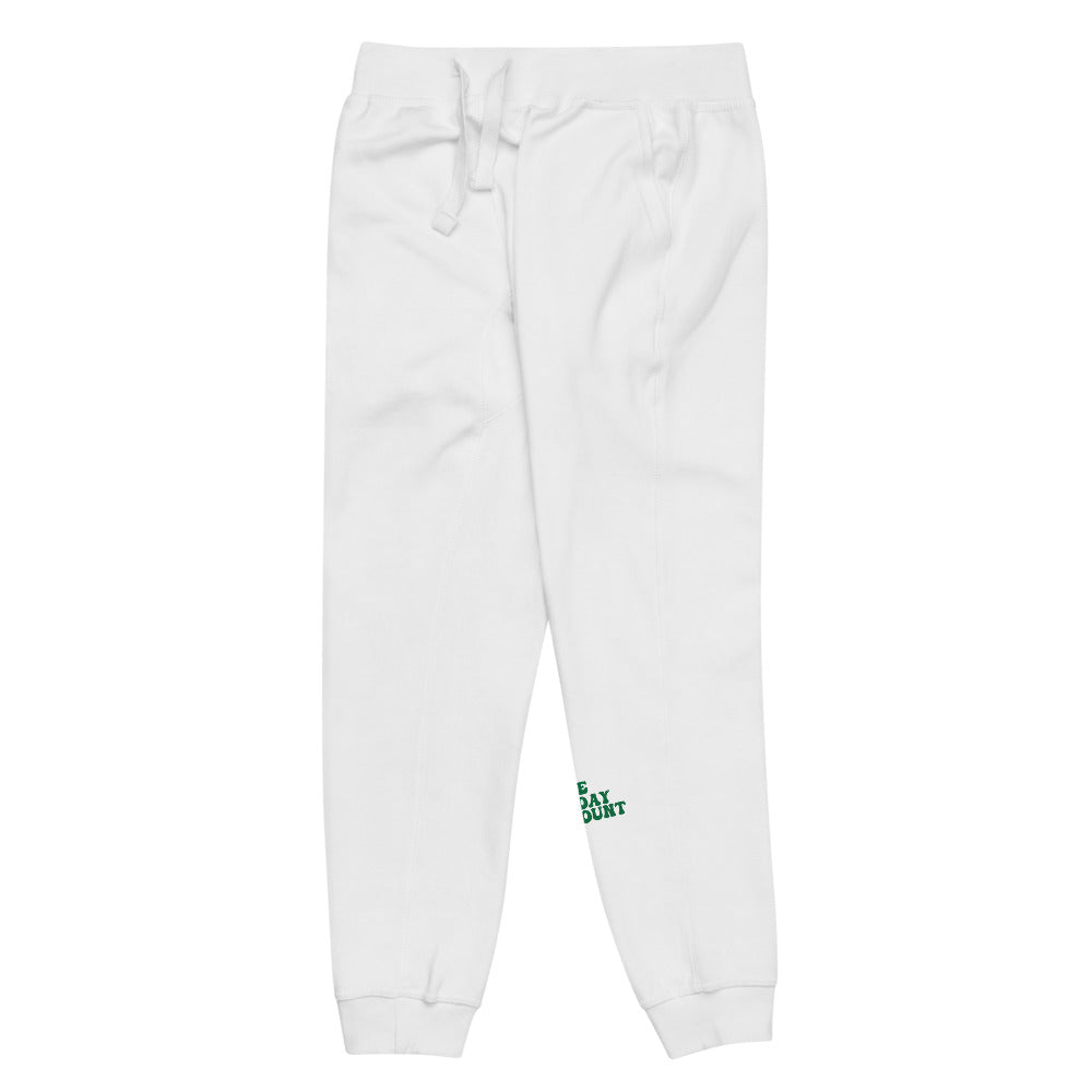 Make Today Count Unisex fleece sweatpants