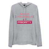 Make Yourself A Priority Unisex Lightweight Hoodie