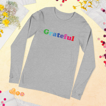 Grateful Unisex Long Sleeve Tee