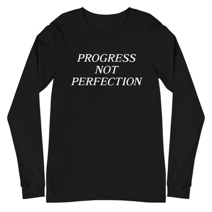 Progress Not Perfection Unisex Long Sleeve Tee