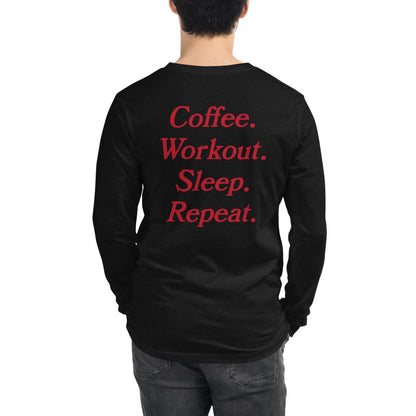 Coffee Workout Sleep Repeat Unisex Long Sleeve Tee