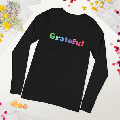 Grateful Unisex Long Sleeve Tee