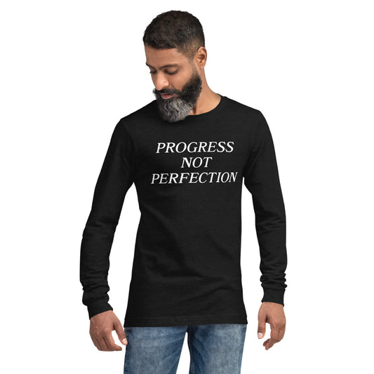 Progress Not Perfection Unisex Long Sleeve Tee