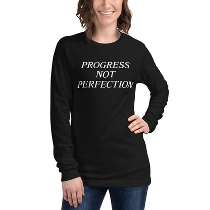 Progress Not Perfection Unisex Long Sleeve Tee