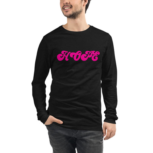 Hope Unisex Long Sleeve Tee