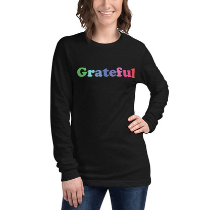 Grateful Unisex Long Sleeve Tee