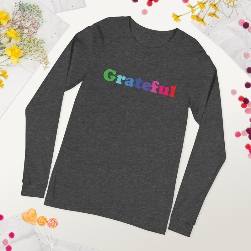 Grateful Unisex Long Sleeve Tee