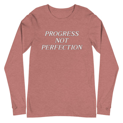 Progress Not Perfection Unisex Long Sleeve Tee