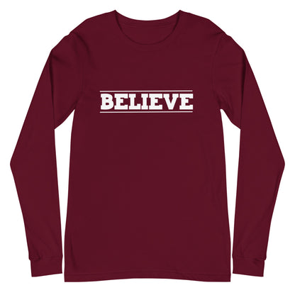 Believe Unisex Long Sleeve Tee