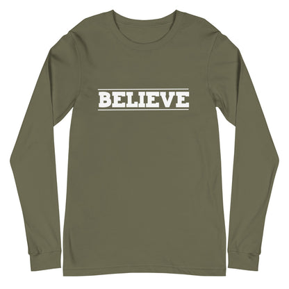 Believe Unisex Long Sleeve Tee