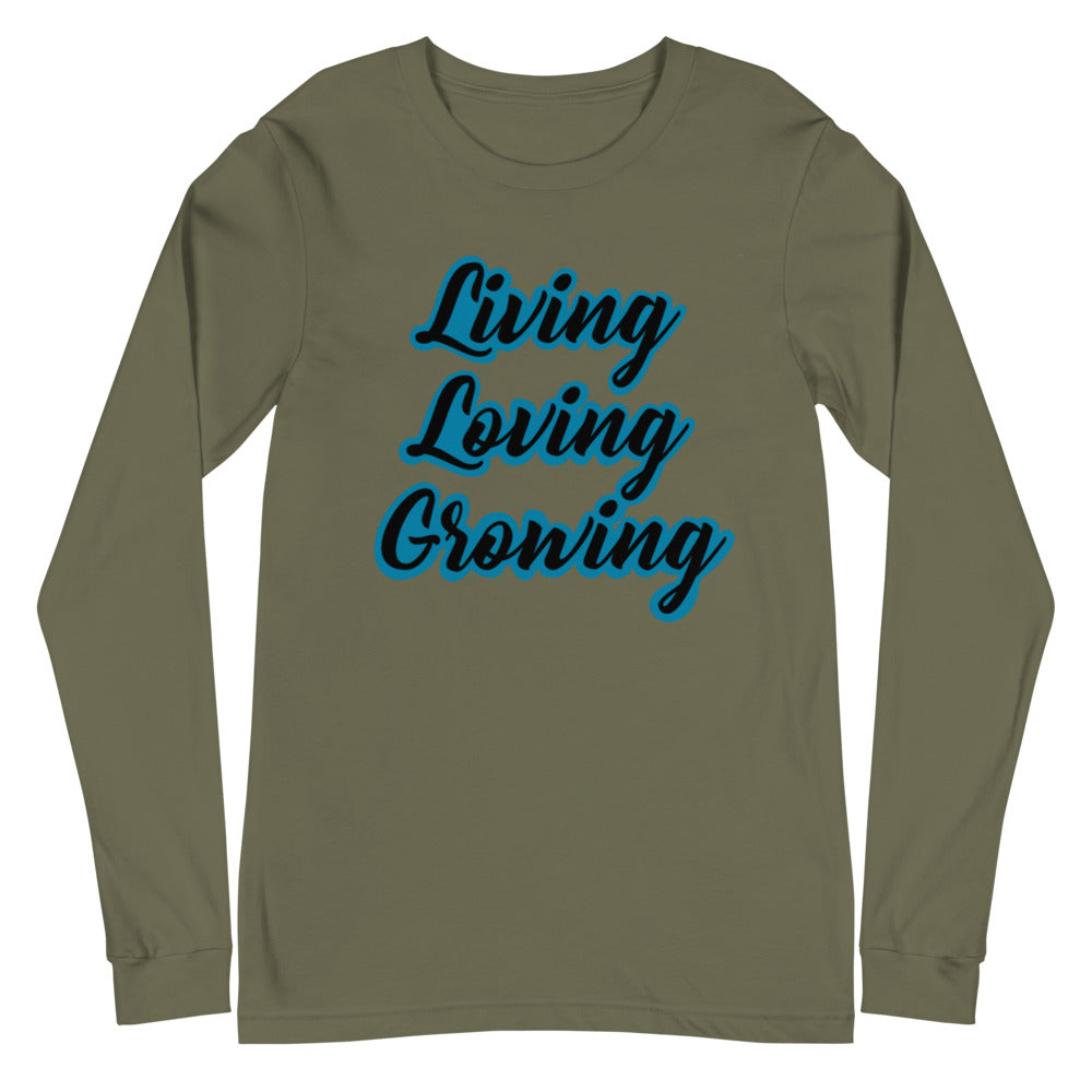 Living Loving Growing Unisex Long Sleeve Tee