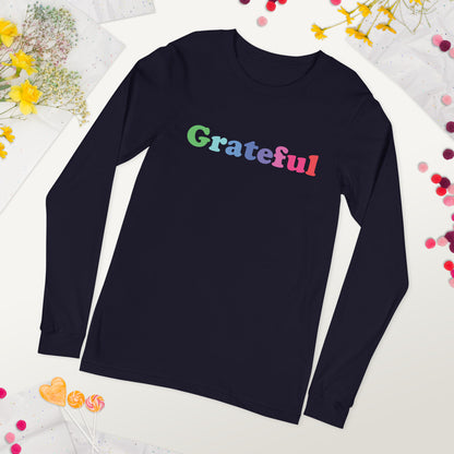 Grateful Unisex Long Sleeve Tee