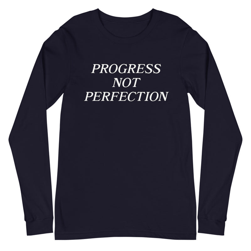 Progress Not Perfection Unisex Long Sleeve Tee