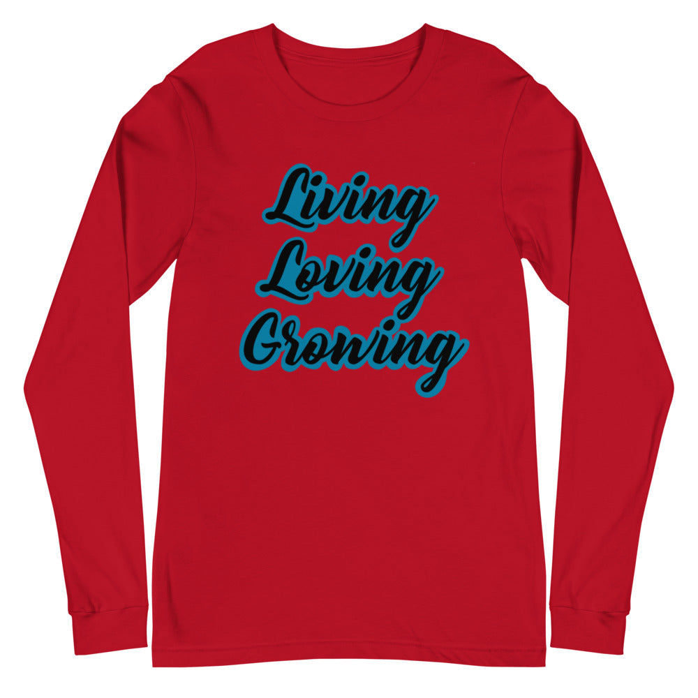 Living Loving Growing Unisex Long Sleeve Tee