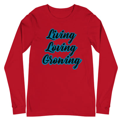 Living Loving Growing Unisex Long Sleeve Tee