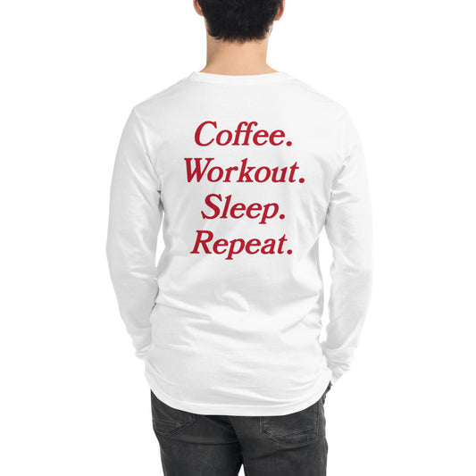 Coffee Workout Sleep Repeat Unisex Long Sleeve Tee