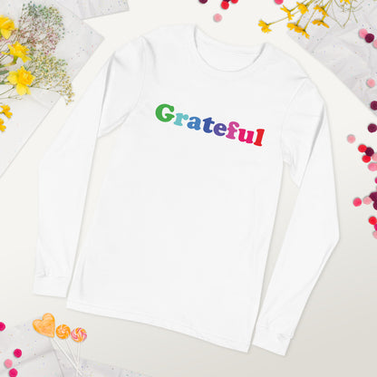 Grateful Unisex Long Sleeve Tee