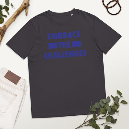 Embrace The Challenges Unisex organic cotton t-shirt