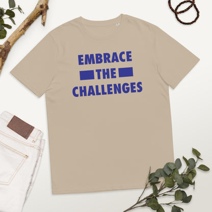 Embrace The Challenges Unisex organic cotton t-shirt