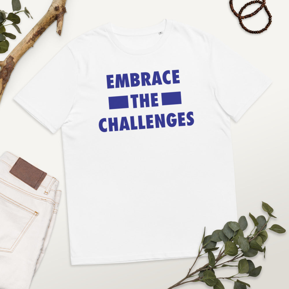 Embrace The Challenges Unisex organic cotton t-shirt