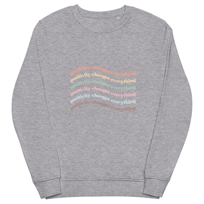 Positivity Changes Everything Unisex organic sweatshirt (Rainbow)