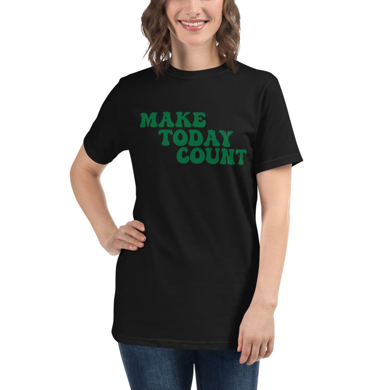 Make Today Count Organic T-Shirt (Green)