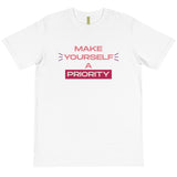 Make Yourself A Priority Organic T-Shirt
