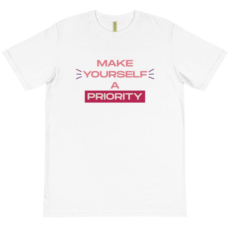 Make Yourself A Priority Organic T-Shirt