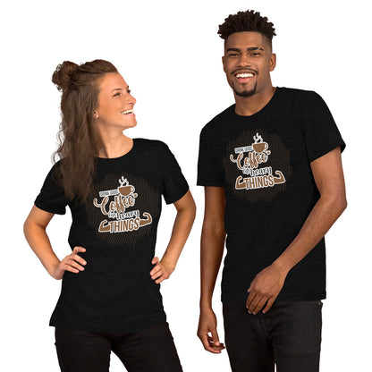 Drink Good Coffee Unisex T-Shirt